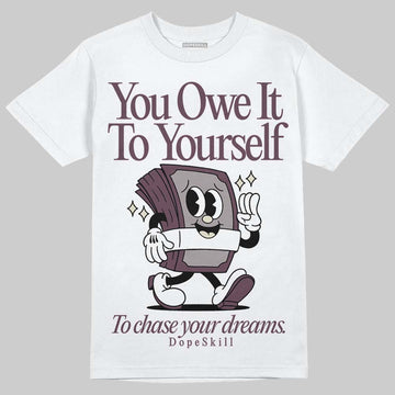 A Ma Maniére x Air Jordan 5 “Violet Ore” DopeSkill T-Shirt Owe It To Yourself Graphic Streetwear - White