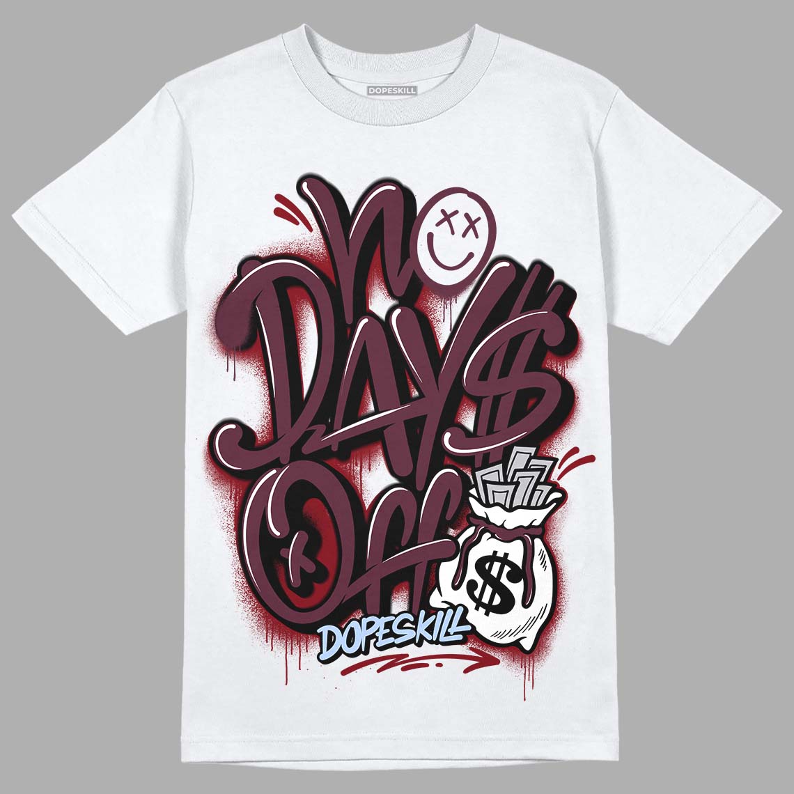 Jordan 5 Retro Burgundy (2023) DopeSkill T-Shirt No Days Off Graphic Streetwear - White 