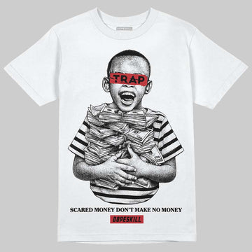 Jordan 4 “Flight Club” DopeSkill T-Shirt Scared Money Don't Make No Money Graphic Streetwear - White