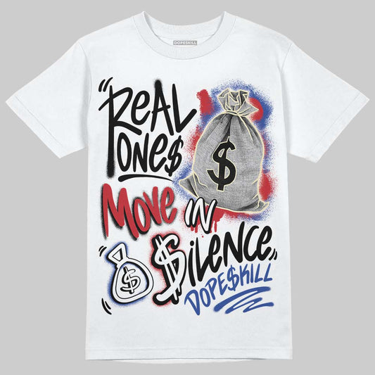 Jordan 4 “Rare Air” DopeSkill T-Shirt Real Ones Move In Silence Graphic Streetwear - White