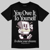 A Ma Maniére x Air Jordan 5 “Violet Ore” DopeSkill T-Shirt Owe It To Yourself Graphic Streetwear - Black