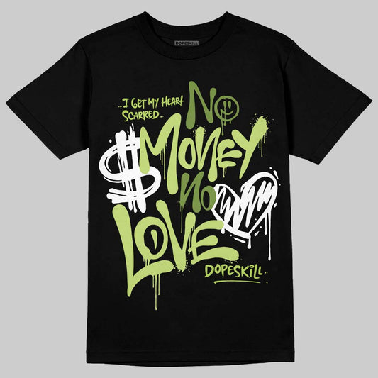 Dunk Low Pro SB 'Fruity Pack - Green Apple' DopeSkill T-Shirt No Money No Love Typo Graphic Streetwear - Black