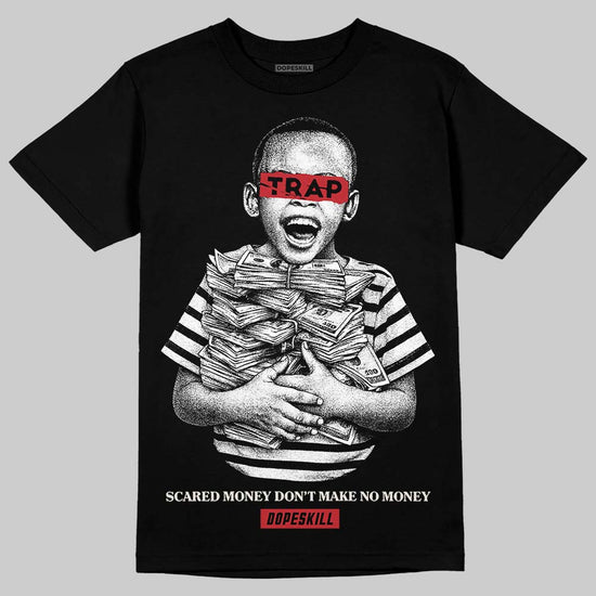 Jordan 4 “Flight Club” DopeSkill T-Shirt Scared Money Don't Make No Money Graphic Streetwear - Black