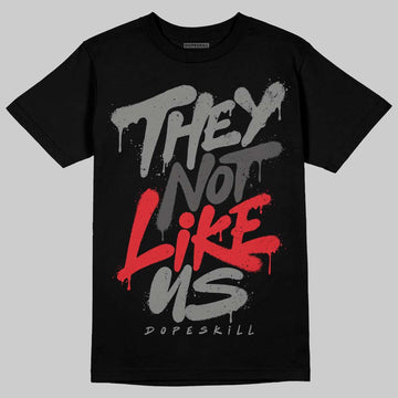 Jordan 10 Retro Shadow (2025) DopeSkill T-Shirt They Not Like Us Graphic Streetwear - Black