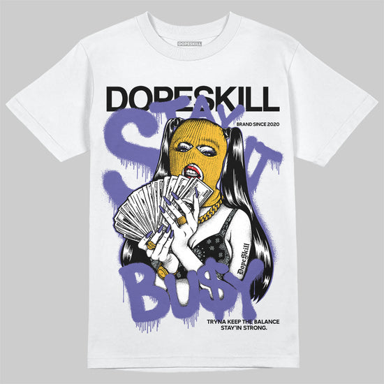 Jordan 4 Retro Lakers DopeSkill T-Shirt Stay It Busy Graphic Streetwear - White