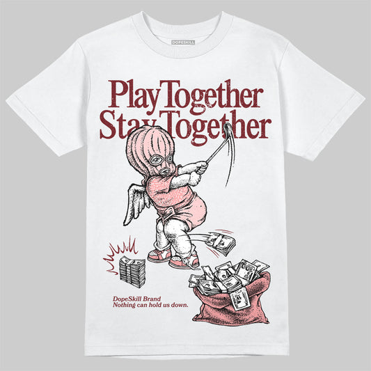 Jordan 3 Retro Valentine's Day Treat Yourself (2025) DopeSkill T-Shirt Play together, Stay together Graphic Streetwear - White