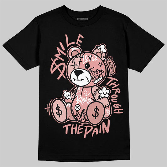 Jordan 40 “Dusty Rose” DopeSkill T-Shirt Smile Through The Pain Graphic Streetwear - Black
