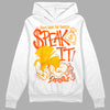 Jordan 6 “Yellow Ochre” DopeSkill Hoodie Sweatshirt Speak It Graphic Streetwear - White 