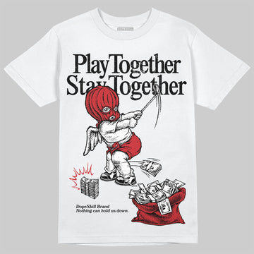 Jordan 11 Retro Low Bred (2025) DopeSkill T-Shirt Play together, Stay together Graphic Streetwear - White
