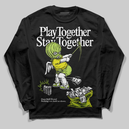 Jordan 13 Retro Bright Cactus DopeSkill Long Sleeve T-Shirt Play together, Stay together Graphic Streetwear - Black