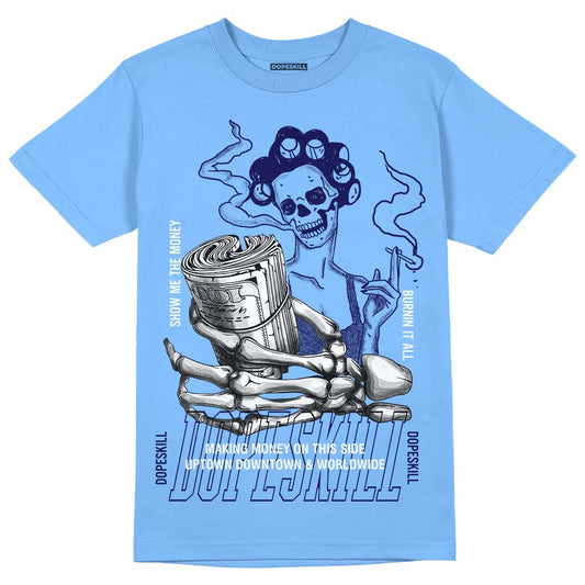 Dunk Low Retro White Polar Blue DopeSkill University Blue T-shirt Show Me The Money Graphic Streetwear