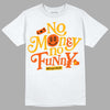 Dunk Low Championship Goldenrod (2021) DopeSkill T-Shirt No Money No Funny Graphic Streetwear - White 