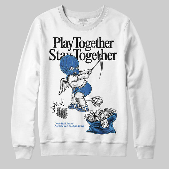 Jordan 12 “Blueberry” DopeSkill Sweatshirt Play together, Stay together Graphic Streetwear - White