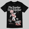 Jordan 3 Retro Valentine's Day Treat Yourself (2025) DopeSkill T-Shirt Play together, Stay together Graphic Streetwear - Black