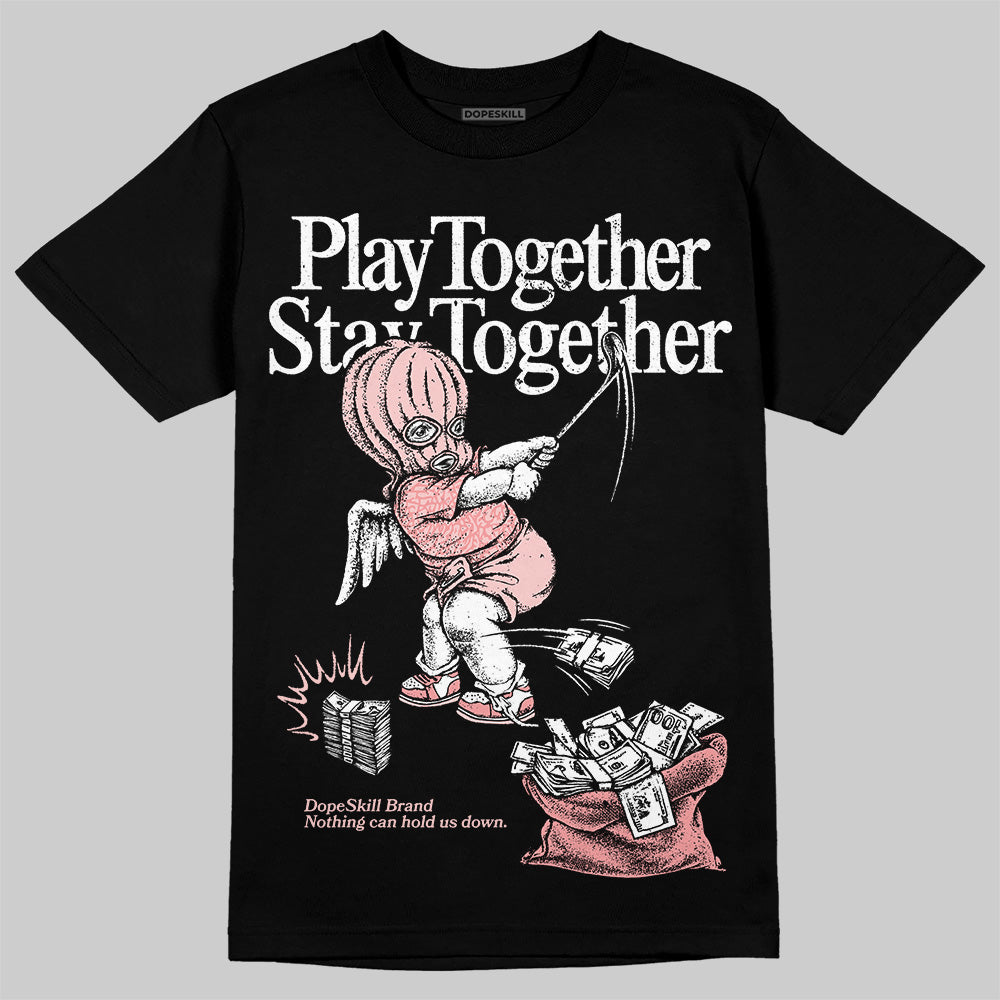 Jordan 3 Retro Valentine's Day Treat Yourself (2025) DopeSkill T-Shirt Play together, Stay together Graphic Streetwear - Black