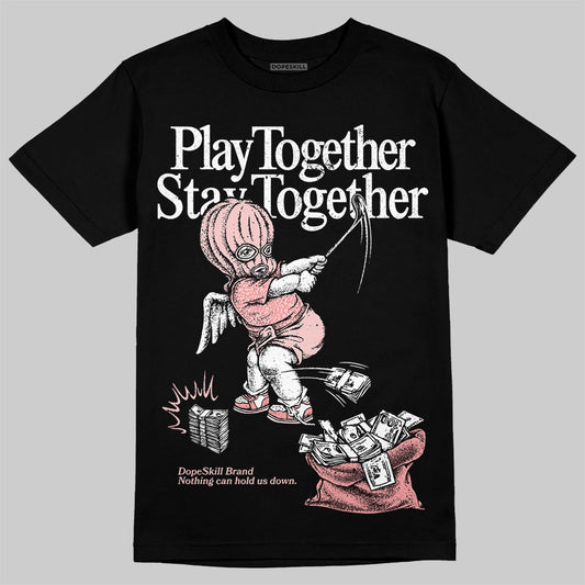 Jordan 3 Retro Valentine's Day Treat Yourself (2025) DopeSkill T-Shirt Play together, Stay together Graphic Streetwear - Black