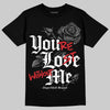Jordan 10 Retro Shadow (2025) DopeSkill T-Shirt You’re Lost Without Me Graphic Streetwear - Black