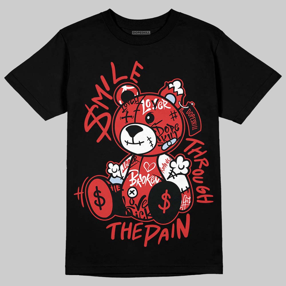 Jordan 6 “Reverse Infrared” DopeSkill T-Shirt Smile Through The Pain Graphic Streetwear - Black