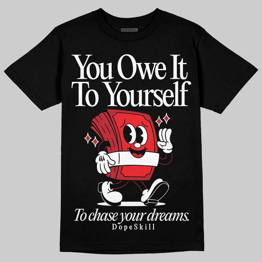 Jordan 14 Retro ‘Black Toe’ DopeSkill T-Shirt Owe It To Yourself Graphic Streetwear - Black