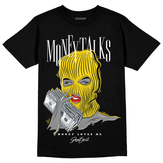 Jordan 6 “Yellow Ochre” DopeSkill T-Shirt Money Talks Graphic Streetwear - Black