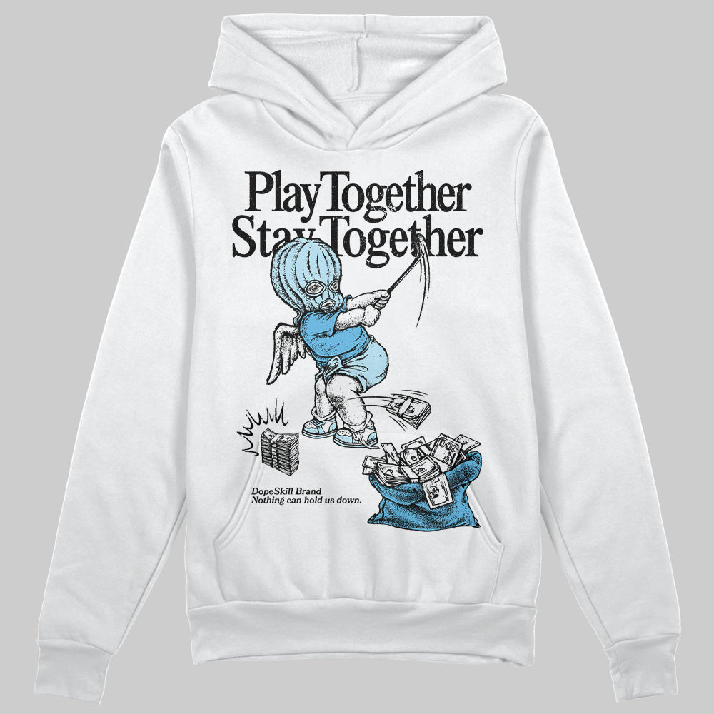 Jordan 11 Retro Legend Blue DopeSkill Hoodie Sweatshirt Play together, Stay together Graphic Streetwear - White