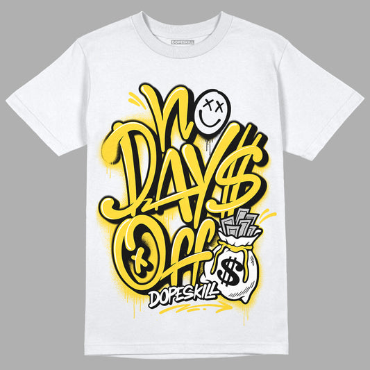 Jordan 4 Tour Yellow Thunder DopeSkill T-Shirt No Days Off Graphic Streetwear - White