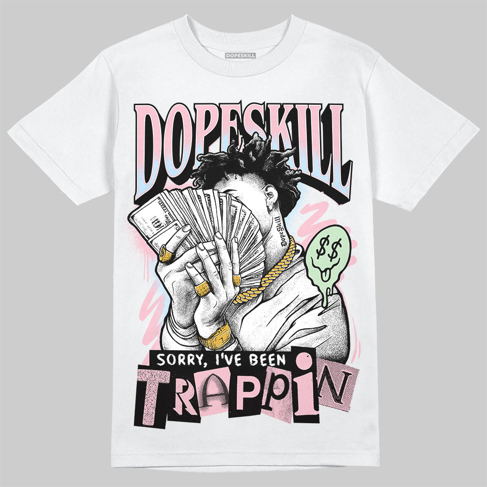 Jordan 4 Retro Valentine's Day (2026) (GS) DopeSkill T-Shirt Sorry I've Been Trappin Graphic Streetwear - White