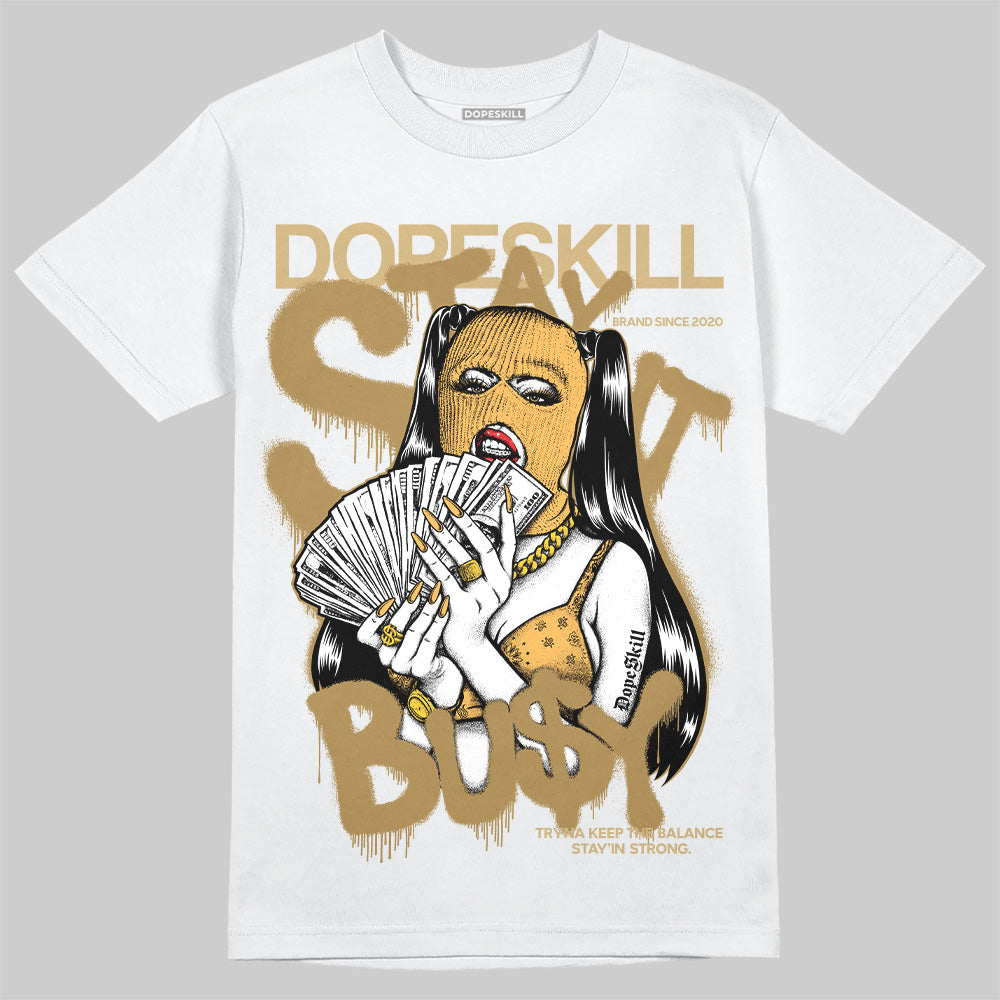 Jordan 6 “Pearl” DopeSkill T-Shirt Stay It Busy Graphic Streetwear - White