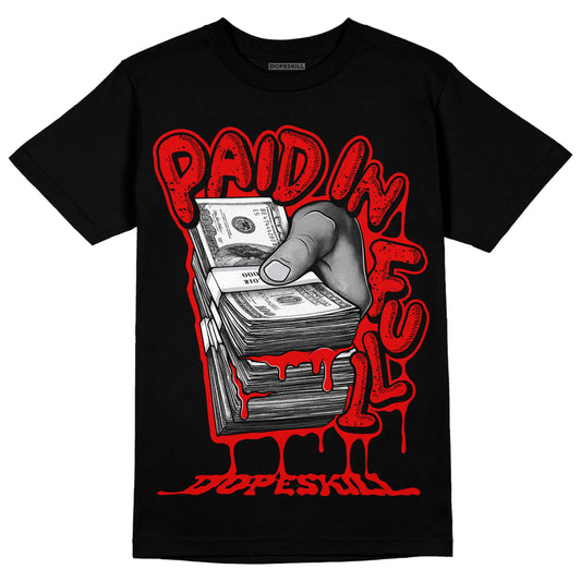 Jordan 4 Retro Red Cement DopeSkill T-Shirt Paid In Full Graphic Streetwear - Black