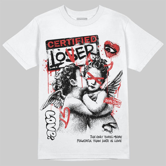 Jordan 6 “Reverse Infrared” DopeSkill T-Shirt Certified Lover Graphic Streetwear - White