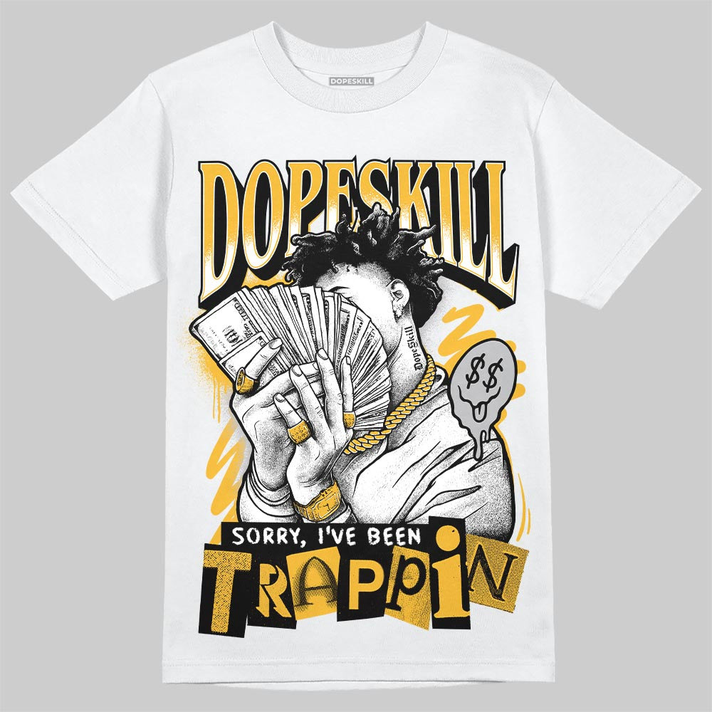 Jordan 5 'Tokyo' DopeSkill T-Shirt Sorry I've Been Trappin Graphic Streetwear - White 