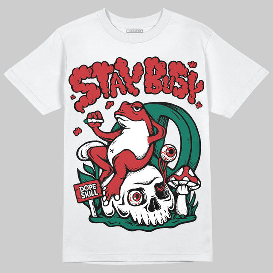 Jordan 5 ‘El Grito’ DopeSkill T-Shirt Stay Busy Graphic Streetwear - White