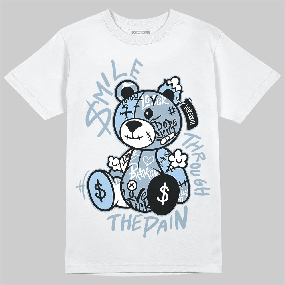Jordan 40 “Blue Suede” DopeSkill T-Shirt Smile Through The Pain Graphic Streetwear - White 