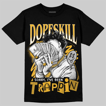 Jordan 5 'Tokyo' DopeSkill T-Shirt Sorry I've Been Trappin Graphic Streetwear - black