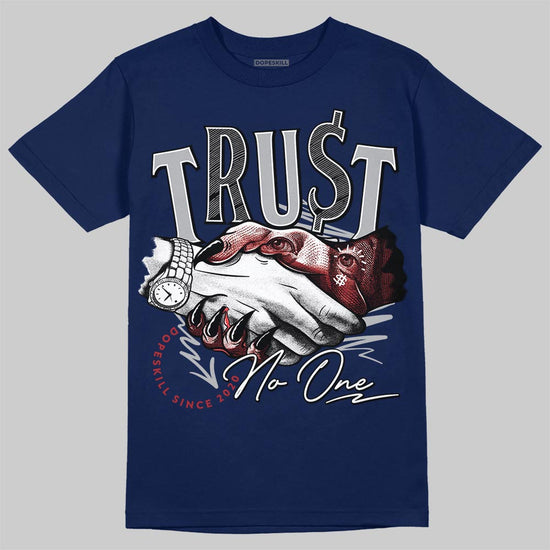 Jordan 12 Retro French Blue (2025) DopeSkill T-Shirt Trust No One Graphic Streetwear - Navy