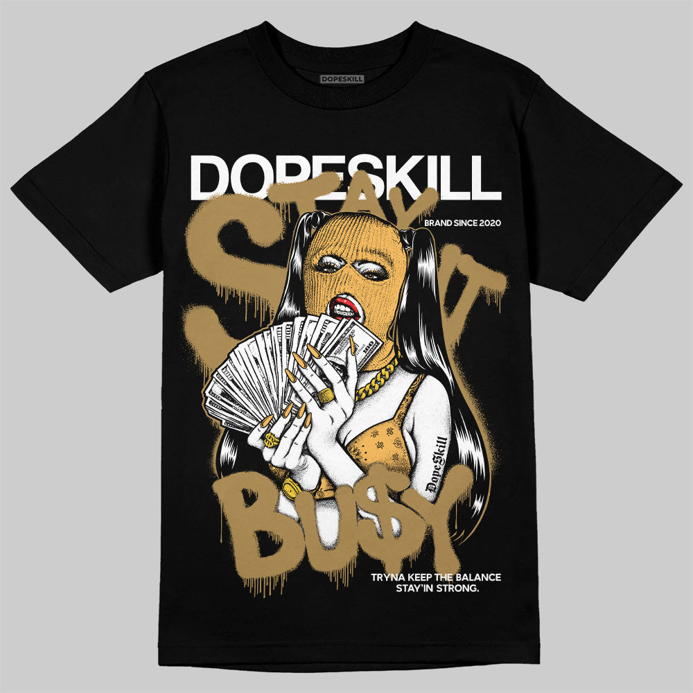 Jordan 6 “Pearl” DopeSkill T-Shirt Stay It Busy Graphic Streetwear - Black