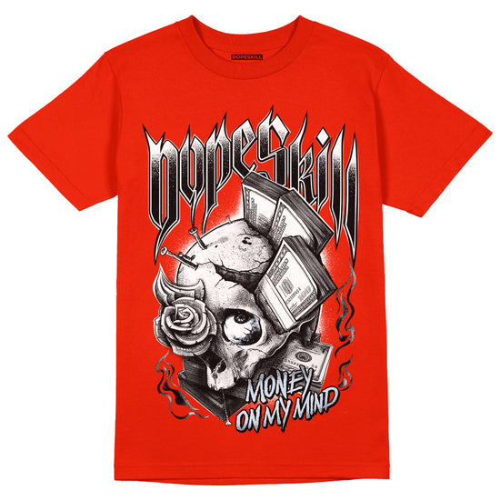 Jordan 6 Retro Toro Bravo DopeSkill Varsity Red T-shirt Money On My Mind Graphic Streetwear