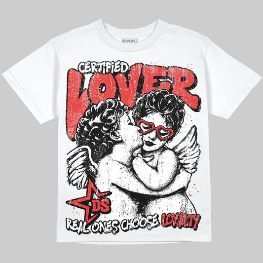 Jordan 6 “Reverse Infrared” DopeSkill T-Shirt Real Ones Choose Loyalty Graphic Streetwear - White