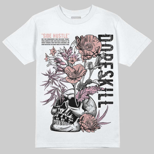Jordan 1 Low OG “Rust Pink” DopeSkill T-Shirt Side Hustle Graphic Streetwear - White