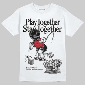 Jordan 14 Retro ‘Black Toe’ DopeSkill T-Shirt Play together, Stay together Graphic Streetwear - White