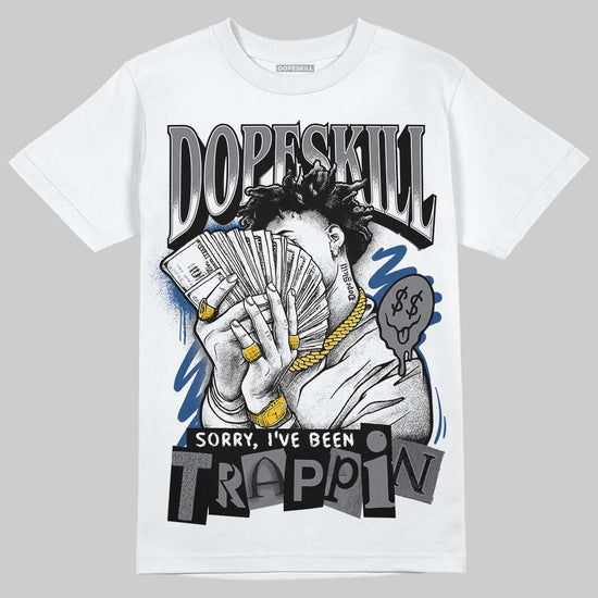 Jordan 9 Retro 'Flint Grey' 2026 DopeSkill T-Shirt Sorry I've Been Trappin Graphic Streetwear - White