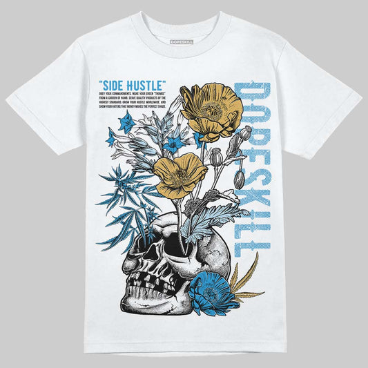 Jordan 4 Denim “Worn Blue” DopeSkill T-Shirt Side Hustle Graphic Streetwear - White