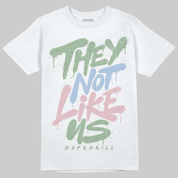 Jordan 3 OG “Spring is in the Air” DopeSkill T-Shirt They Not Like Us Graphic Streetwear - White