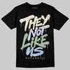 Jordan 3 OG “Spring is in the Air” DopeSkill T-Shirt They Not Like Us Graphic Streetwear - Black