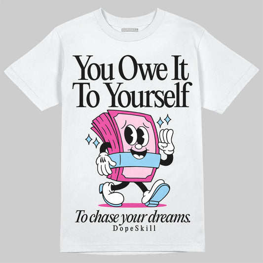 Jordan 6 “Doernbecher” DopeSkill T-Shirt Owe It To Yourself Graphic Streetwear - White