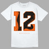 Jordan 12 Retro Brilliant Orange DopeSkill T-Shirt No.12 Graphic Streetwear - White