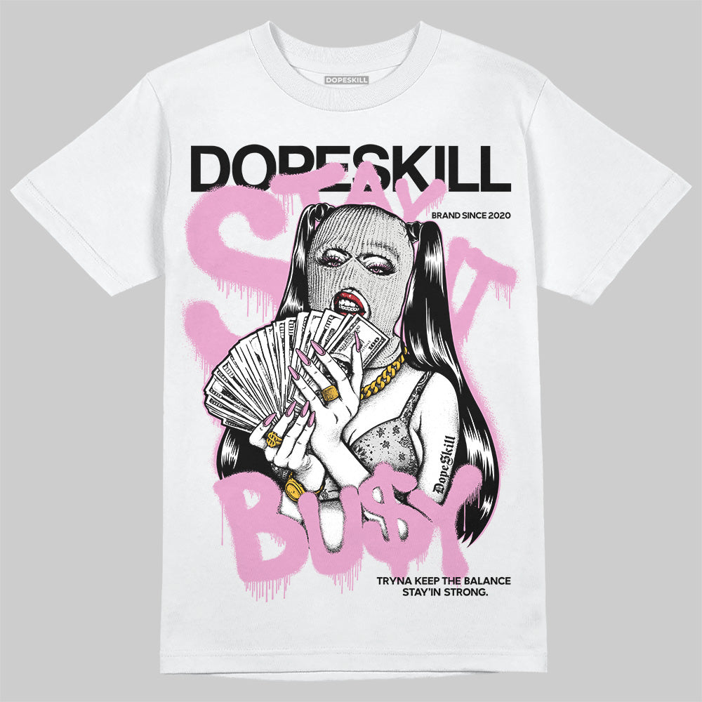 Jordan 4 WMNS “Orchid” DopeSkill T-Shirt Stay It Busy Graphic Streetwear - White