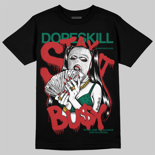 Jordan 5 ‘El Grito’ DopeSkill T-Shirt Stay It Busy Graphic Streetwear - Black