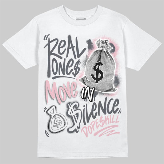 Air Max 95 OG “Pink Foam” DopeSkill T-Shirt Real Ones Move In Silence Graphic Streetwear - White