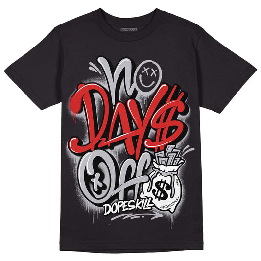 Jordan 13 “Wolf Grey” DopeSkill T-Shirt No Days Off Graphic Streetwear - Black